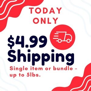 $4.99 shipping on any 1 item or bundled items in my closet - up to 5 pounds!